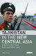 Tajikistan in the new Central Asia : geopolitics, great power rivalry and radical Islam /