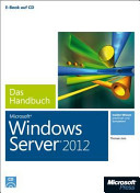 Microsoft Windows Server 2012 : das Handbuch /