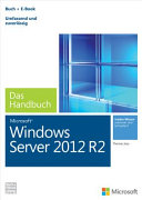 Microsoft Windows Server 2012 R2 - das Handbuch /