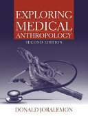 Exploring medical anthropology /