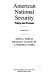American national security : policy and process /