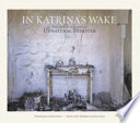 In Katrina's wake : portraits of loss from an unnatural disaster /