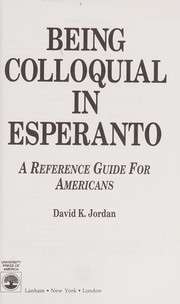 Being colloquial in Esperanto : a reference guide for Americans /