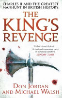 The King's revenge : Charles II and the greatest manhunt in British history /