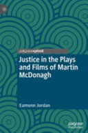 Justice in the plays and films of Martin McDonagh /