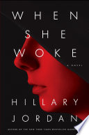 When she woke : a novel /
