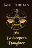 The beekeeper's daughter /