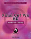 Final Cut Pro HD : hands-on training /