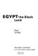 Egypt : the black land /