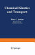 Chemical kinetics and transport /