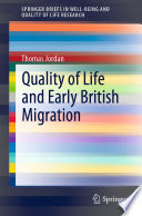 Quality of Life and Early British Migration /