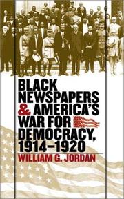 Black newspapers and America's war for democracy, 1914-1920 /