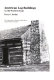 American log buildings : an Old World heritage /