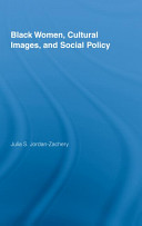 Black women, cultural images, and social policy /