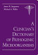 A clinician's dictionary of pathogenic microorganisms /
