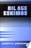 Oil age Eskimos /