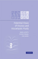 Potential flows of viscous and viscoelastic fluids /