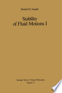 Stability of Fluid Motions I /