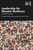 Leadership for disaster resilience : lessons from India /