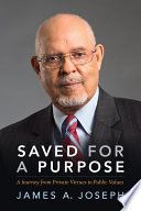 Saved for a purpose : a journey from private virtues to public values /