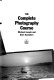 The complete photography course /