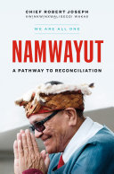 Namwayut : we are all one : a pathway to reconciliation /