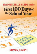 The principal's guide to the first 100 days of the school year : creating instructional momentum /