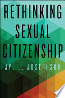 Rethinking sexual citizenship /