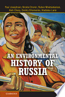 An environmental history of Russia /