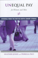 Unequal pay for women and men : evidence from the British birth cohort studies /