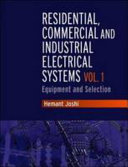 Residential, commercial and industrial electrical systems - Volume 3 : protection, testing and commisioning /