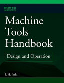 Machine tools handbook : design and operation /