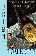 Primal sources : essays on H.P. Lovecraft /