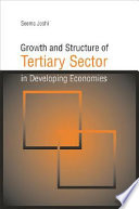 Growth and structure of tertiary sector in developing economies /