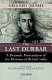 The last durbar : a dramatic presentation of the division of British India /