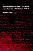 Gender and power in the Third Reich : female denouncers and the Gestapo (1933-45) /