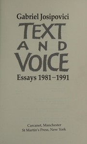 Text and voice : essays 1981-1991 /