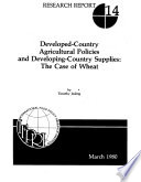 Developed-country agricultural policies and developing-country food supplies : the case of wheat /