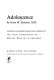 Adolescence ; a report published under the auspices of the Joint Commission on Mental Health of Children /