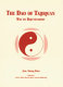 The tao of tai-chi chuan (or Tai ji quan in Pinyin) : way to rejuvenation = [T'ai chi chʻüan chih tao] /