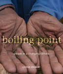 Boiling point : people in a changing climate /