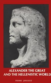 Alexander the Great and the Hellenistic world : Macedonian imperialism and the Hellenization of the East /