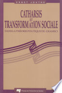 Catharsis et transformation sociale dans la theorie politique de Gramsci /