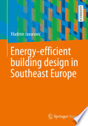 Energy-efficient building design in Southeast Europe /