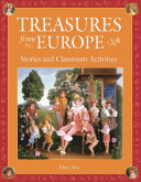 Treasures from Europe : stories and classroom activities /