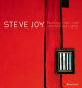 Steve Joy : uncreated light : paintings, 1980-2007.
