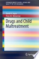 Drugs and Child Maltreatment /