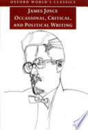 Occasional, critical, and political writing /