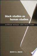 Black studies as human studies : critical essays and interviews /