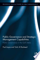 Public governance and strategic management capabilities : public governance in the Gulf States /